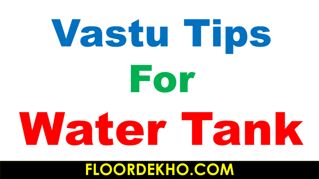 20 Top Vastu Tips For Water Tank - FloorDekho®